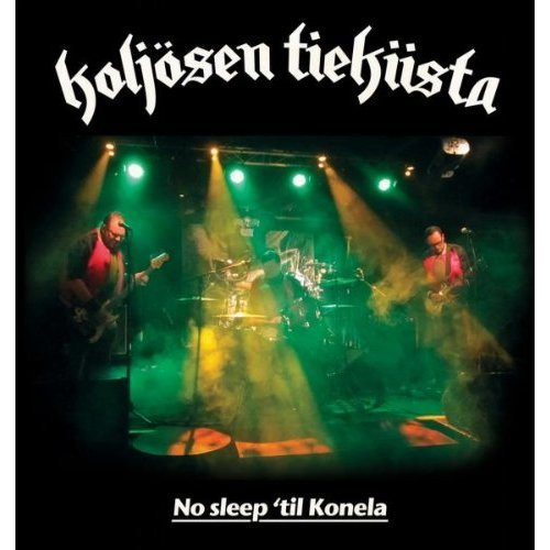 No Sleep 'Til Konela