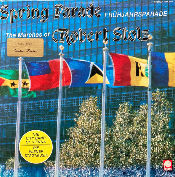 Spring Parade Frühjahrsparade (The Marches Of Robert Stolz)