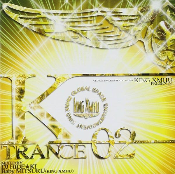 King XMHU Presents K★Trance vol. 2
