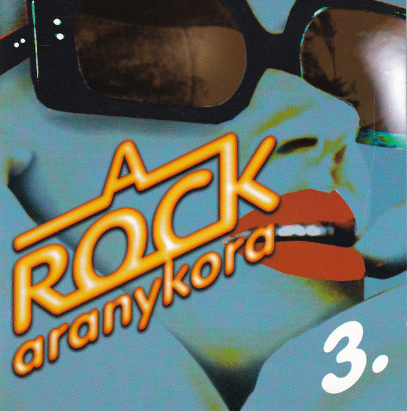 A Rock Aranykora 3.