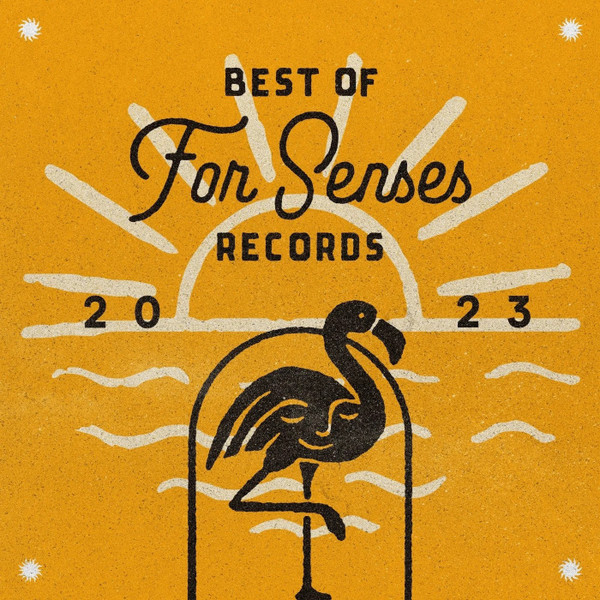 Best Of For Senses Records 2023