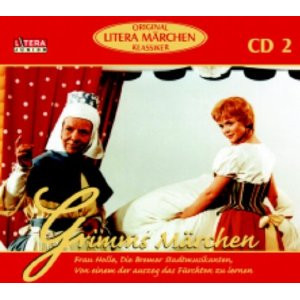 Grimms Märchen - Frau Holle, Die Bremer Stadtmusikanten, Von Einem Der Auszog Das Fürchten Zu Lernen