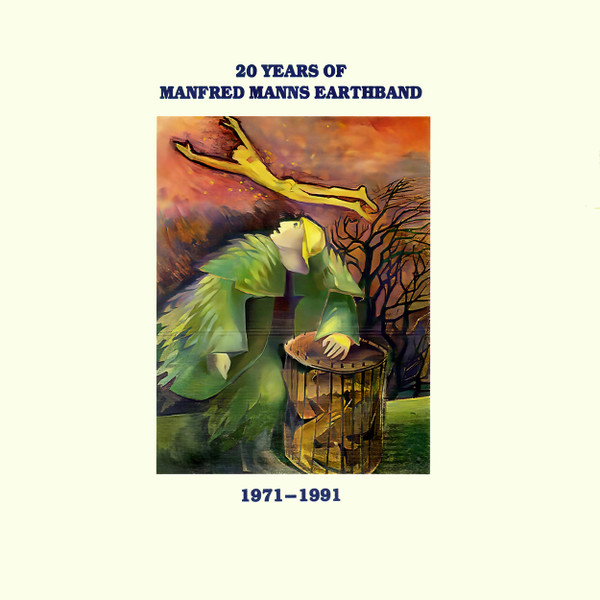 20 Years Of Manfred Manns Earthband 1971-1991