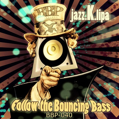Follow The Bouncing Bass EP
