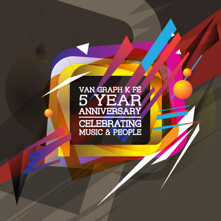 Van Graph K Fé - 5 Year Anniversary - Celebrating Music & People