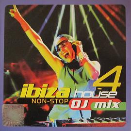 Ibiza House 4 (Non-stop DJ mix)