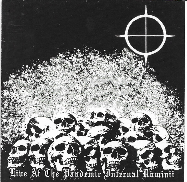 Live At The Pandemic Infernal Dominii