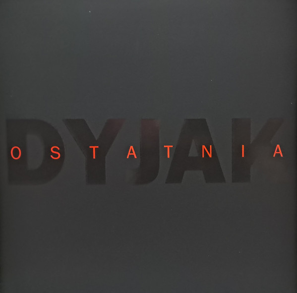 Dyjak – Ostatnia