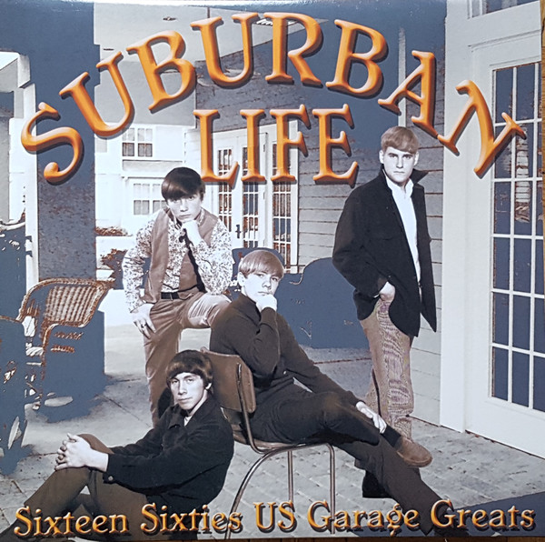 Suburban Life (Sixteen Sixties US Garage Greats)