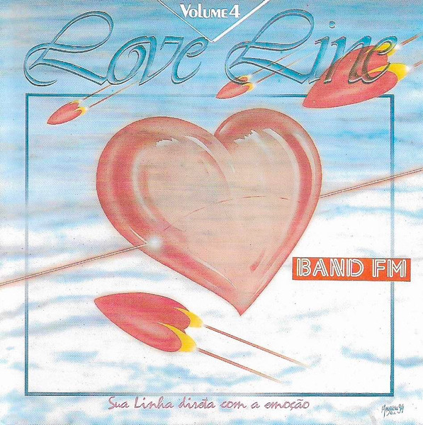 Love Line Volume 4 Band FM - Sua Linha Direta Com A Emoção