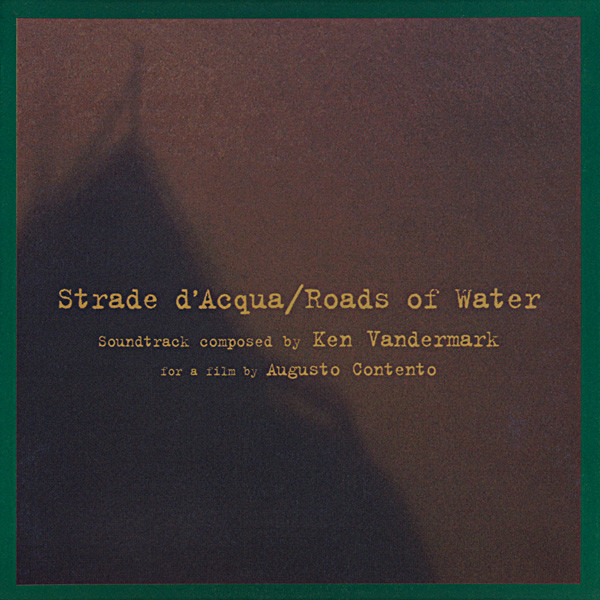 Strade D'Acqua / Roads Of Water