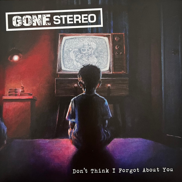 Don't Think I Forgot About You