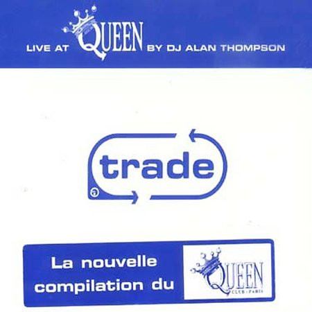 Trade - Live At Queen By DJ Alan Thompson