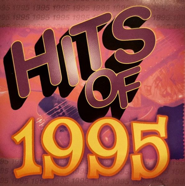 Hits Of 1995
