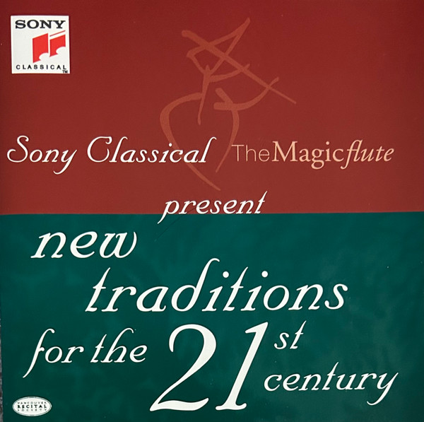 Sony Classical/The Magic Flute Present New Traditions For The 21st Century