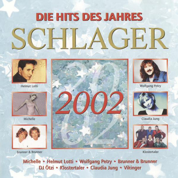 Schlager 2002 (Die Hits Des Jahres)