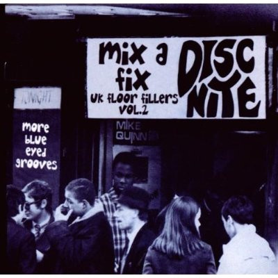 Mix A Fix, UK Floor Fillers Vol. 2