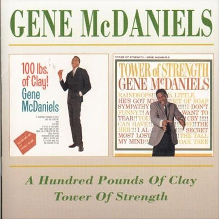 A Hundred Pounds Of Clay / Tower Of Strength