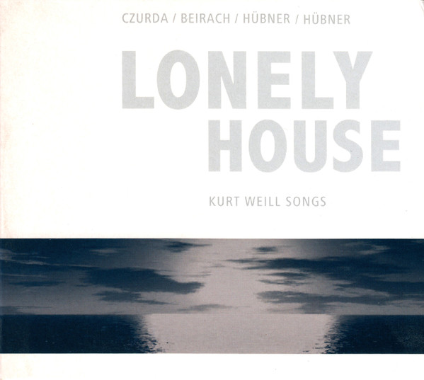Lonely House (Kurt Weill Songs)