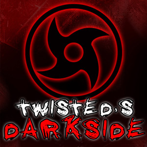 Twisted's Darkside Podcast 038