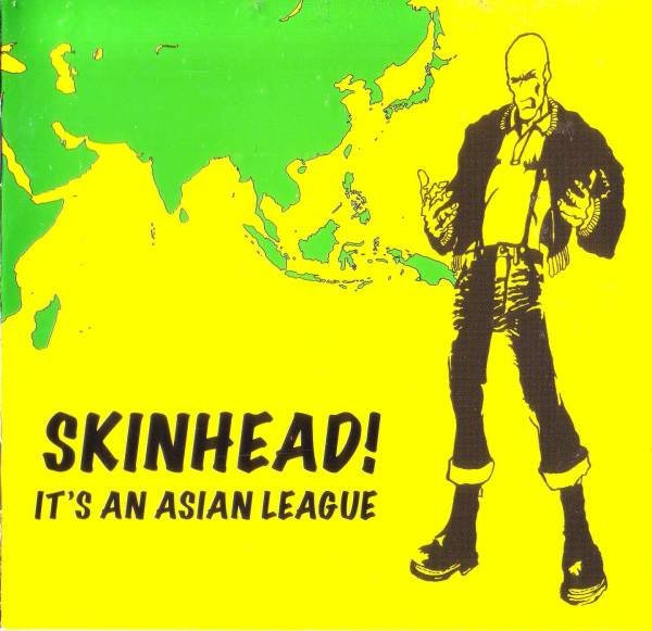 Skinhead! It's An Asian League
