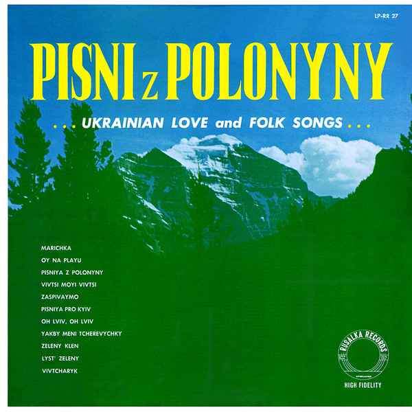 Pisni Z Polonyny ...Ukrainian Love And Folk Songs 