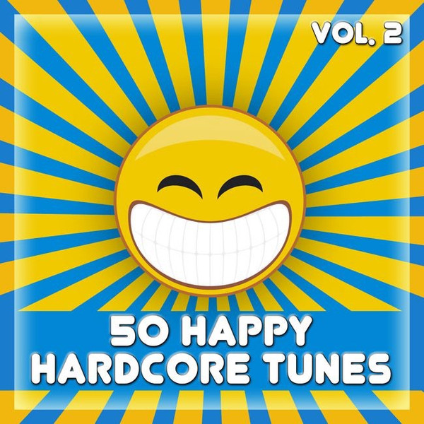 50 Happy Hardcore Tunes, Vol. 2
