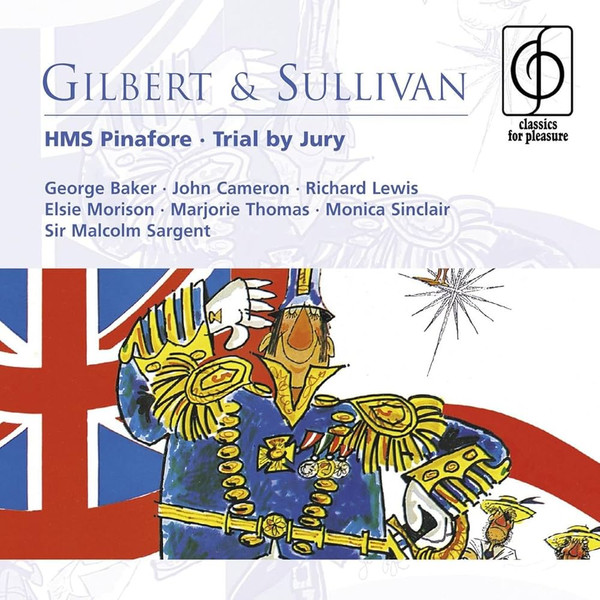 Gilbert & Sullivan: HMS Pinafore - Trial By Jury