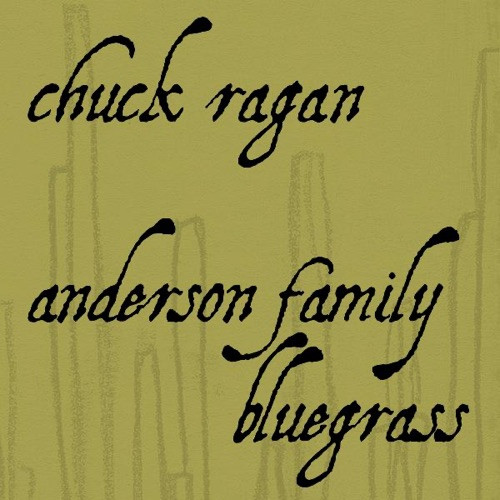 Chuck Ragan / Anderson Family Bluegrass