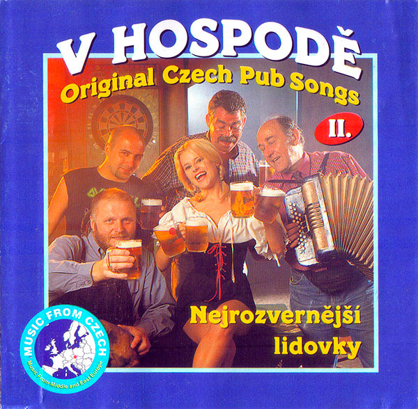 V Hospodě (Original Czech Pub Songs II., Nejrozvernější Lidovky)