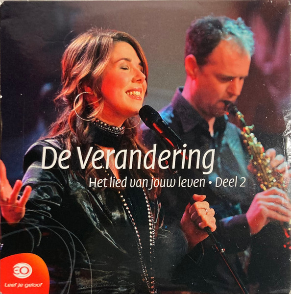 De Verandering - Het Lied Van Jouw Leven • Deel 2