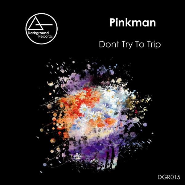 Dont Try To Trip