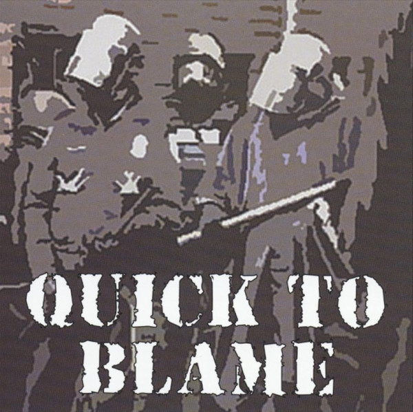 Quick To Blame