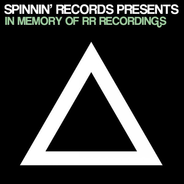 Spinnin' Records Presents In Memory Of RR Recordings