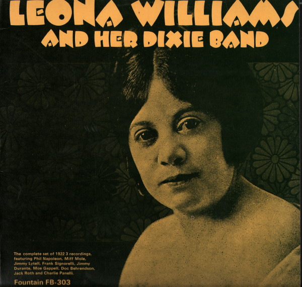 Leona Williams And Her Dixie Band (The Complete Set Of 1922-3 Recordings)