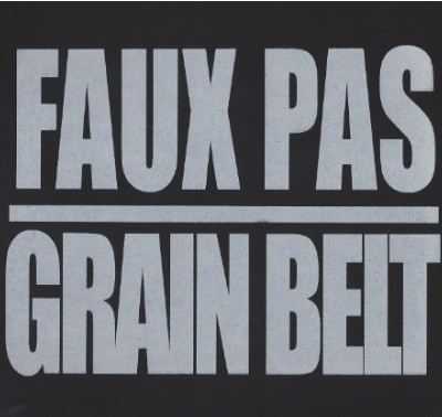 Faux Pas/ Grain Belt Split
