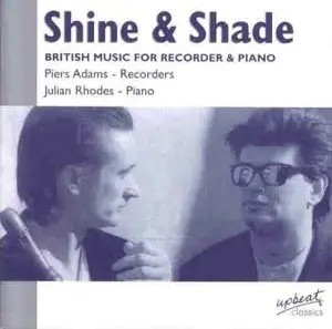 Shine & Shade: British Music For Recorder & Piano