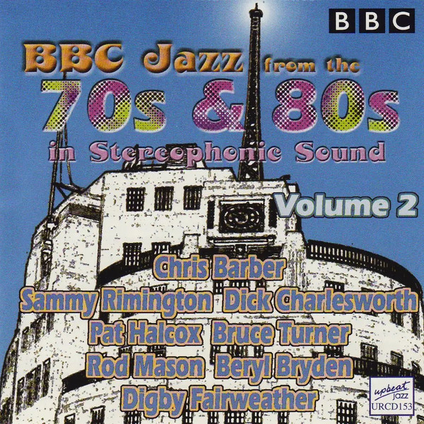 BBC Jazz From The 70s & 80s In Stereophonic Sound Volume 2