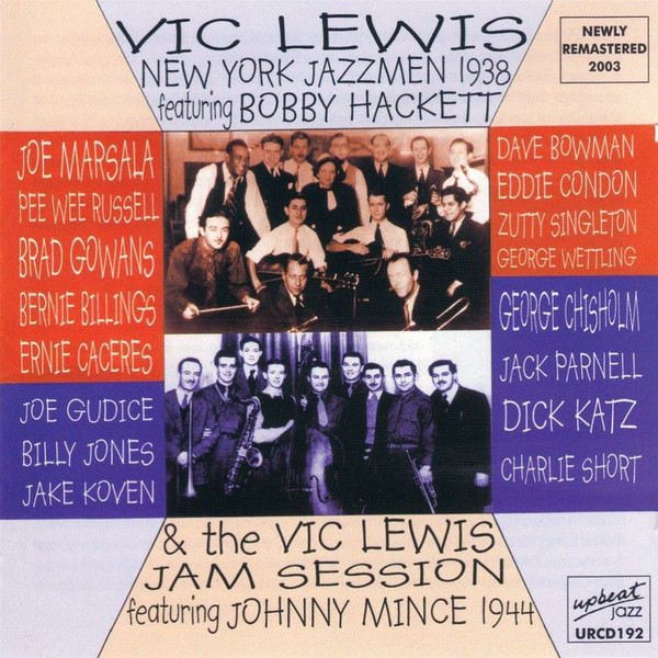 Vic Lewis' New York Jazzmen 1938 & The Vic Lewis Jam Session 1944