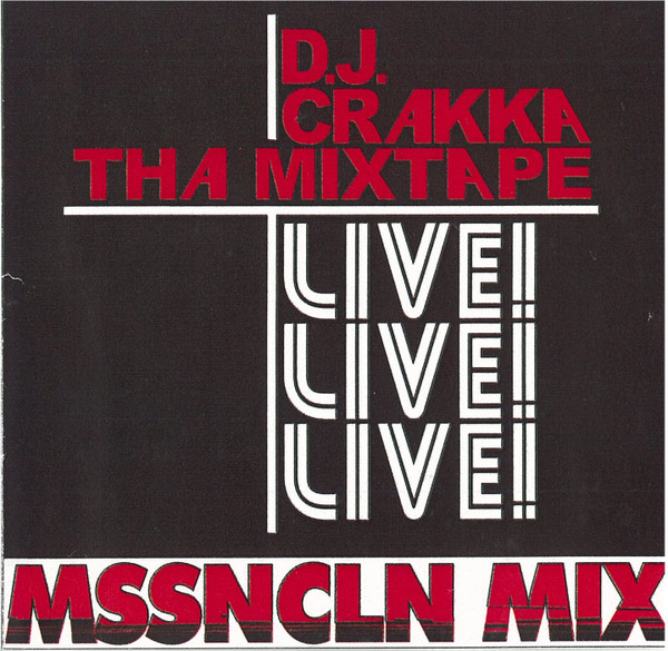 D.J. CRAKKA THA MIXTAPE