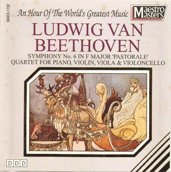 Symphony No. 6 In F Major 'Pastorale' / Quartet For Piano, Violin, Viola & Violoncello