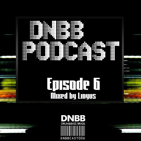 DNBB Podcast - Episode 06