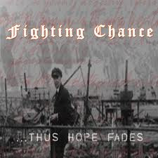 ...Thus Hope Fades
