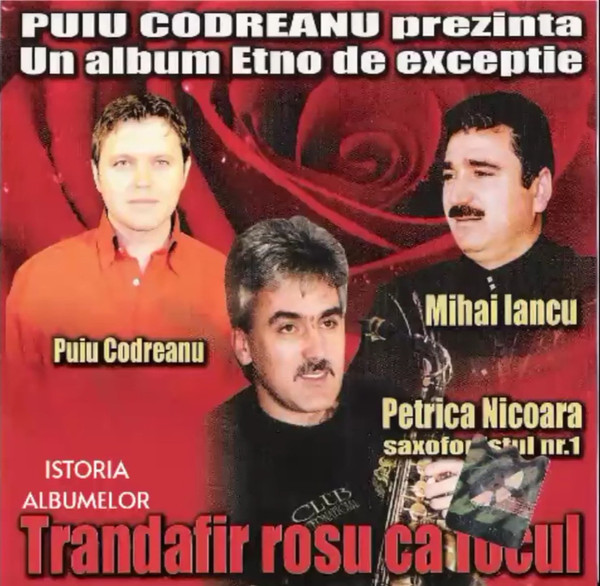 Puiu Codreanu Prezintă Un Album Etno de Excepție - Trandafir Roșu Ca Focul