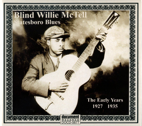 Statesboro Blues - The Early Years 1927 - 1935