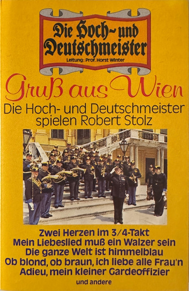 Gruß Aus Wien - Die Hoch- Und Deutschmeister Spielen Robert Stolz
