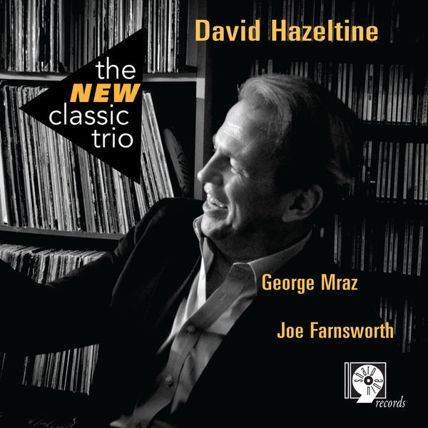 The New Classic Trio, David Hazeltine, George Mraz, Joe Farnsworth