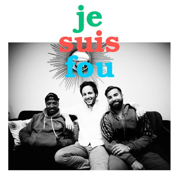Je Suis Fou