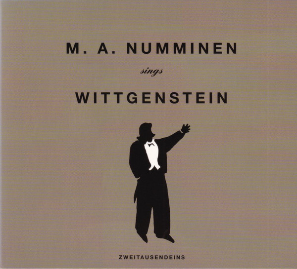 M. A. Numminen Sings Wittgenstein