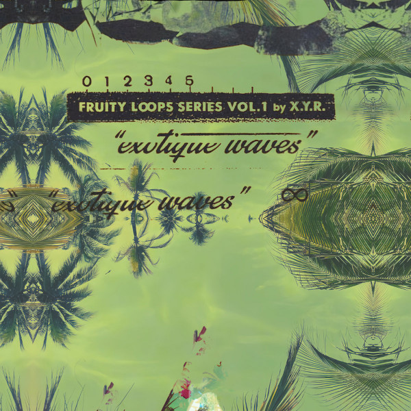 Fruity L​∞​ps Series Vol. 1 "Exotique Waves"